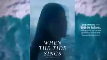 Free download When The Tide Sings [Short Film] video and edit with RedcoolMedia movie maker MovieStudio video editor online and AudioStudio audio editor onlin